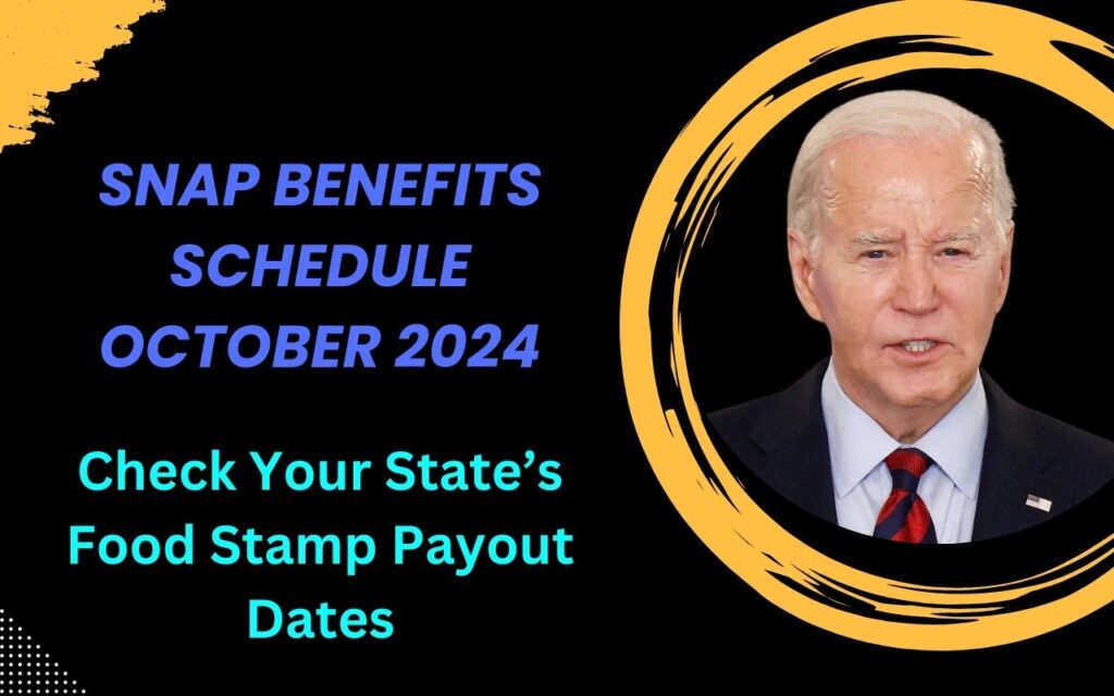 SNAP Benefits Schedule October 2024