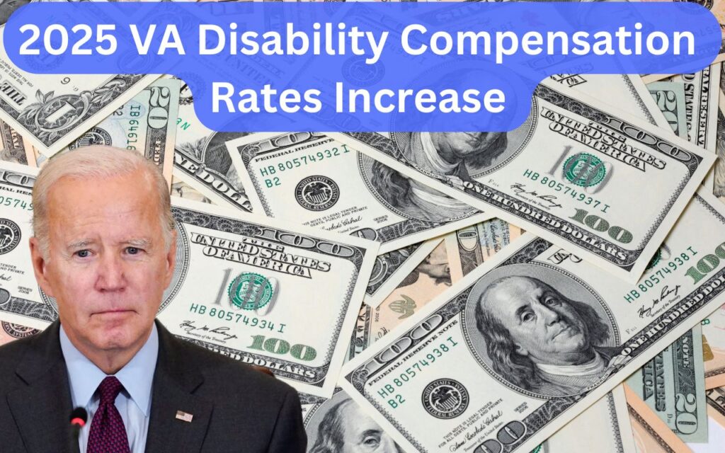 2025 VA Disability Compensation Rates Increase