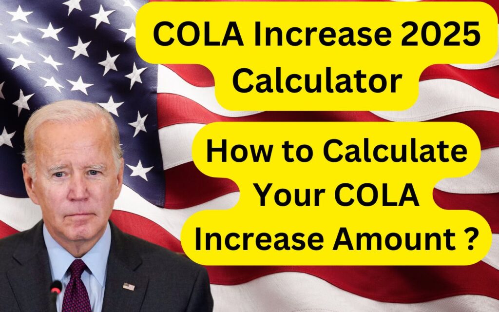 COLA Increase 2025 Calculator