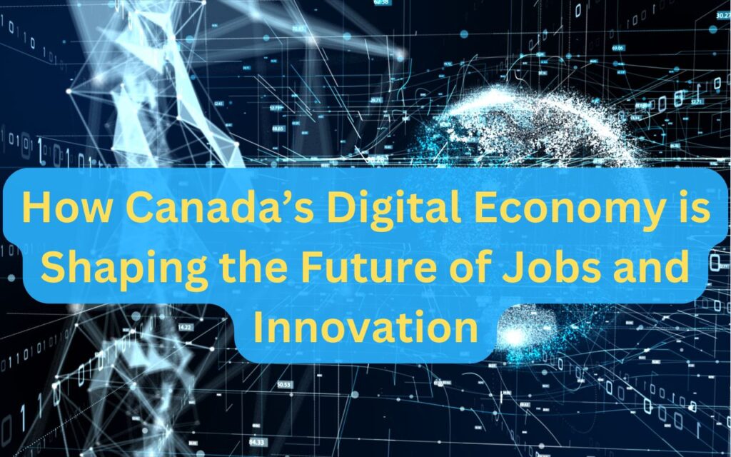 Canada's Digital Economy