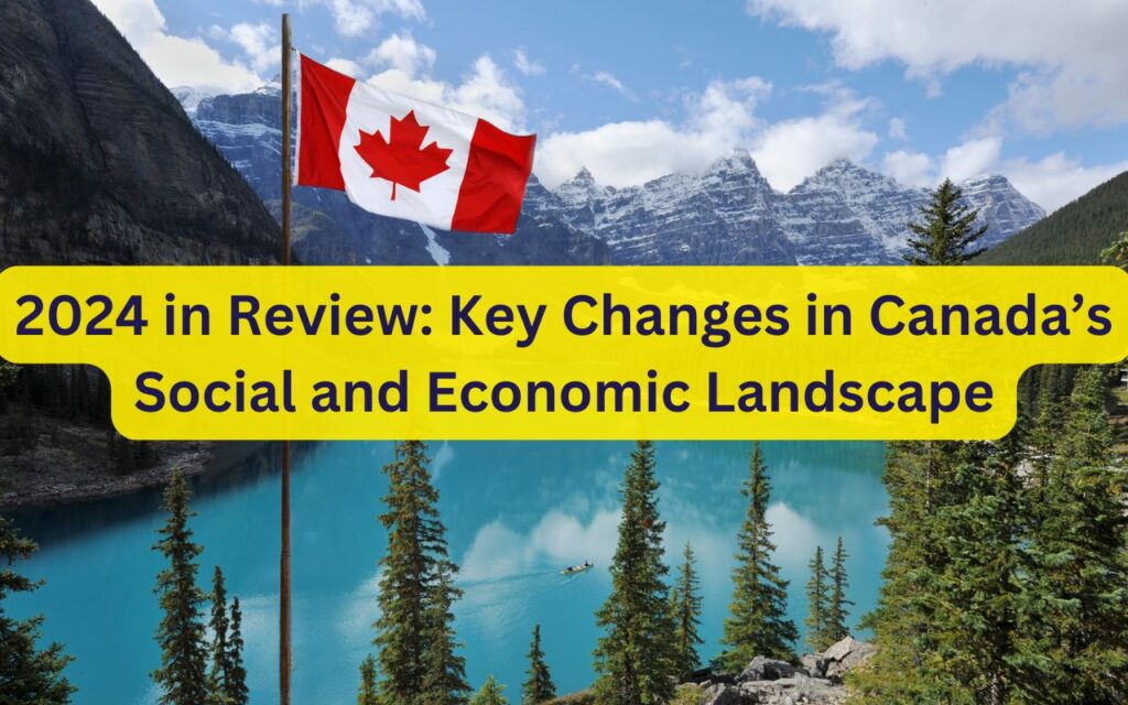 Key Changes in Canada’s Social and Economic Landscape