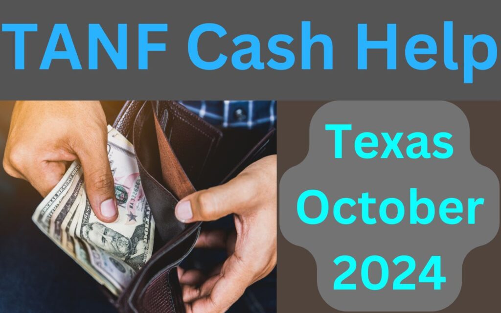 TANF Cash Help Texas October 2024