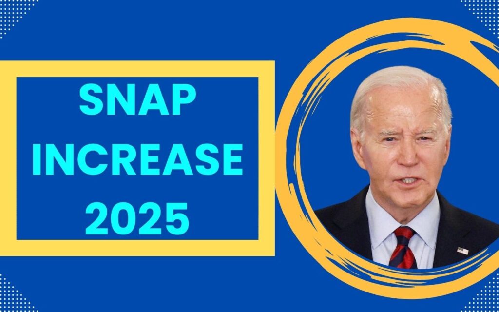 SNAP Increase 2025