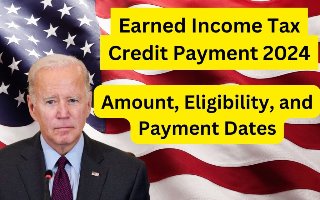 Earned Income Tax Credit Payment 2024