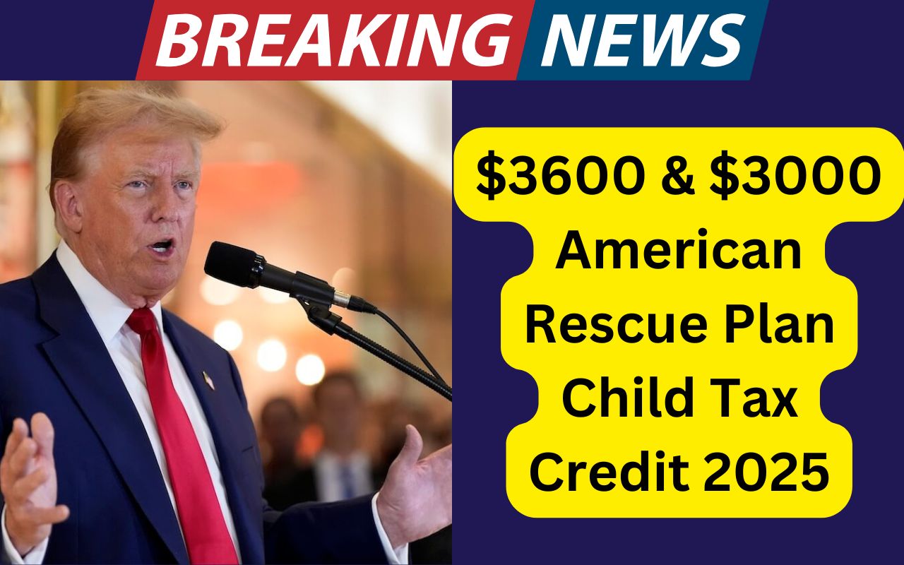 American Rescue Plan Child Tax Credit 2025