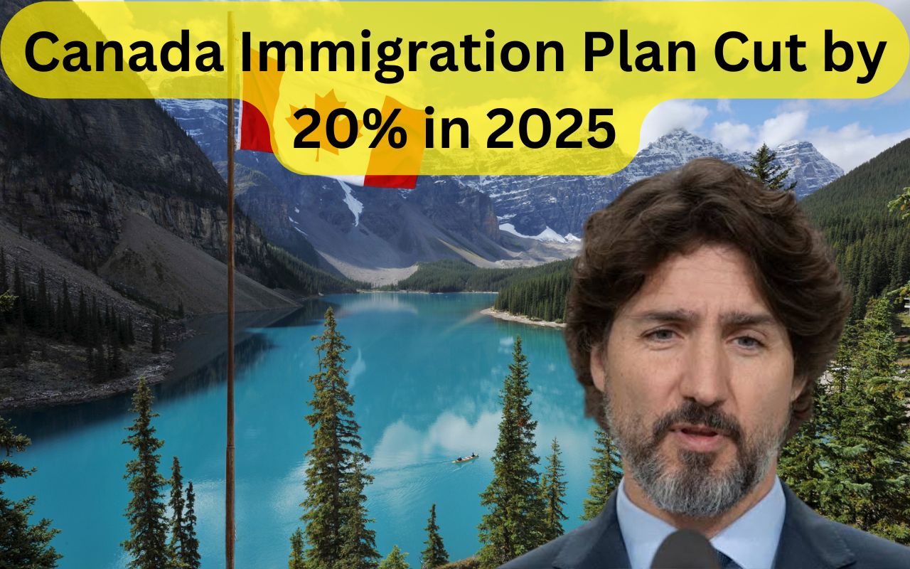 Canada Immigration Plan Cut by 20% in 2025