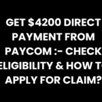 Get $4200 Direct Payment from Paycom: Check Eligibility & Apply for Claim