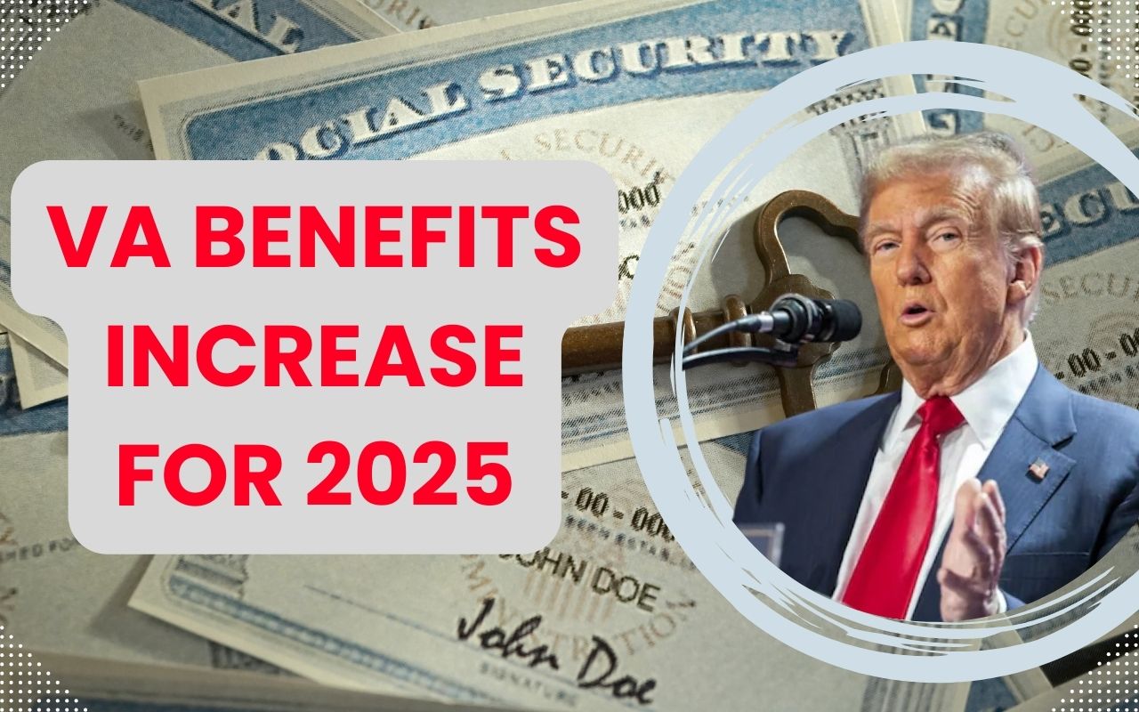 2025 VA Benefits Increase 