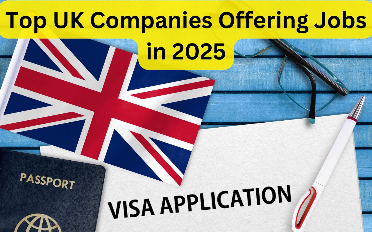 Top UK Companies Offering Jobs in 2025