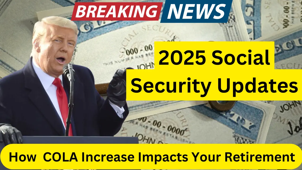 2025 Social Security Updates