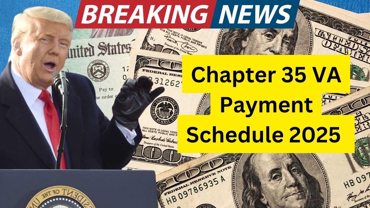 Chapter 35 VA Payment Schedule 2025