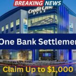 $1,000 Credit One Bank Settlement 2025: Check Eligibility, & Payout Dates