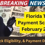 Florida TCA Payment Schedule February 2025: Check Eligibility, & Payment Dates