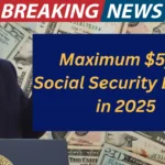 Maximum $5,108 Social Security Benefit in 2025 — Check Latest Updates and Payment Schedule