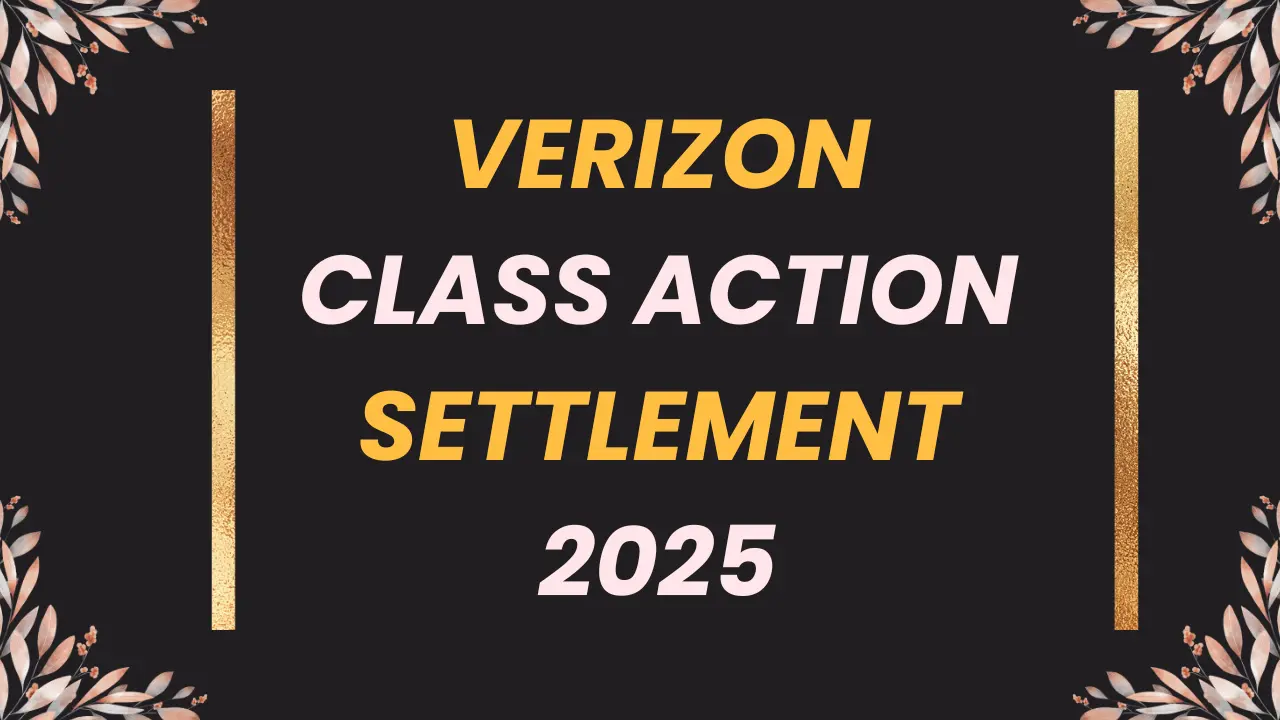 Verizon Class Action Settlement Payments 2025