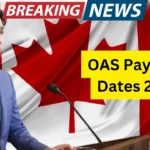 OAS Payment Dates 2025: Check Eligibility, & How to Apply